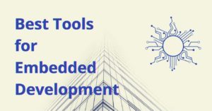 Tools for Embedded development