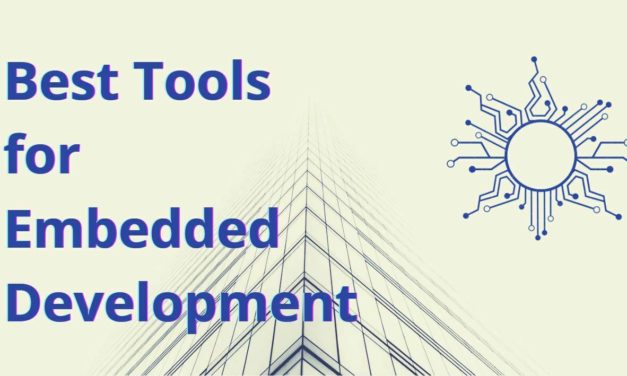 Best Tools for Embedded Development